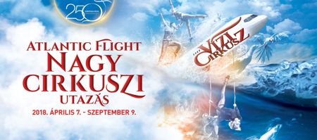 Atlantic Flight - Gran Circo de Budapest